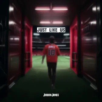 Just Like Us by Jordan James