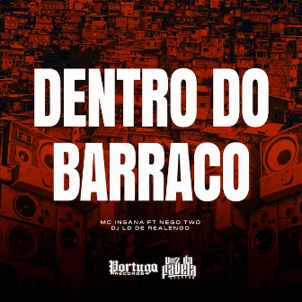 Dentro do Barraco by MC Insana