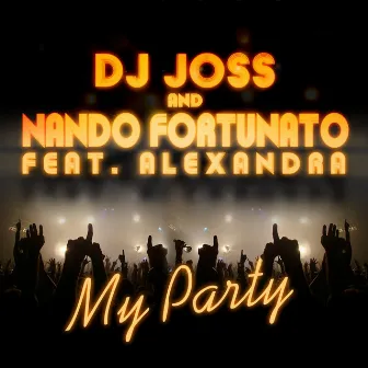 My party - Single by Dj Joss