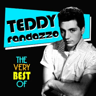 The Very Best Of by Teddy Randazzo