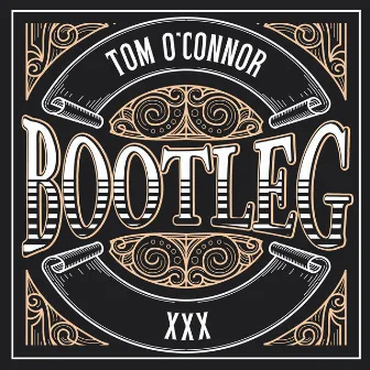 Bootleg by Tom O'Connor