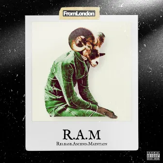 R.A.M - Release. Ascend. Maintain by fromLondon