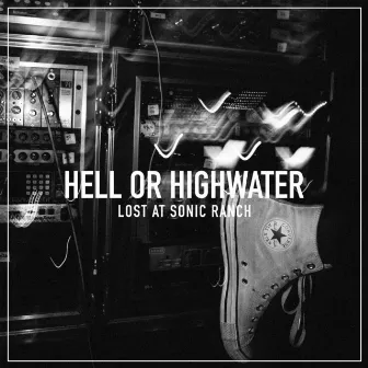 Lost At Sonic Ranch by Hell Or Highwater