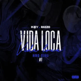 Vida Loca by KEY