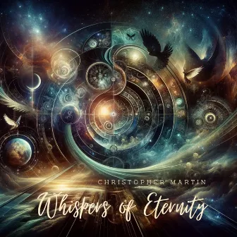 Whispers of Eternity by Christopher Martin