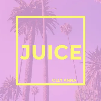 Juice by Olly Anna