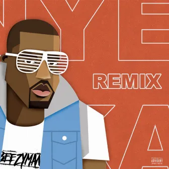 Kanye (Remix) by Beezy