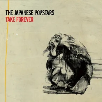 Take Forever by The Japanese Popstars