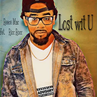 Lost Wit U by Reece Mac