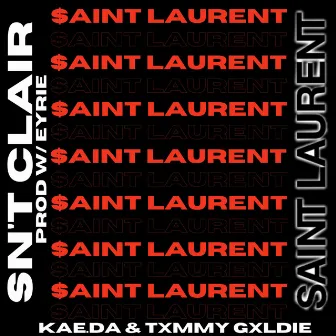 $AINT LAURENT by Sn't Clair