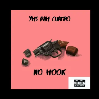 No Hook by YHS RaH Cuatro