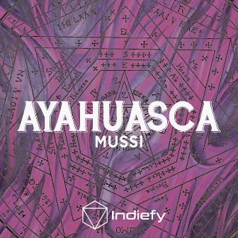 Ayahuasca by Mussi