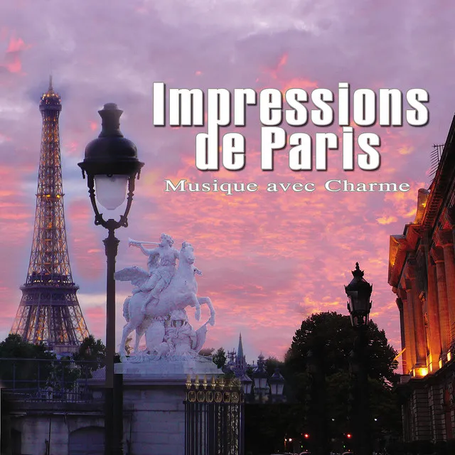 Impressions de Paris - Musique Avec Charme