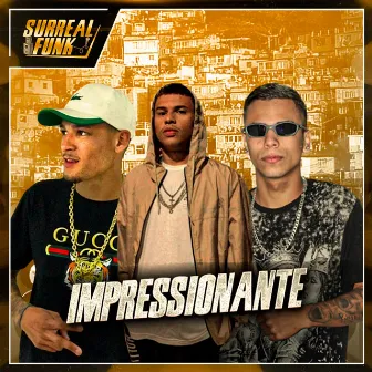 Impressionante by Mc Menor da 9