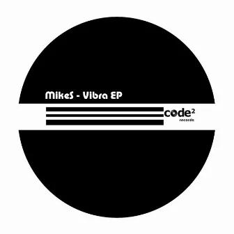 Vibra EP by Mike S.