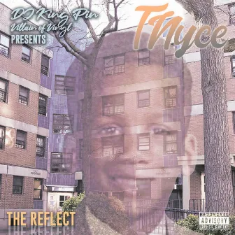 The Reflect by T-Nyce