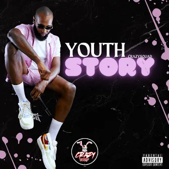 STORY by Youth CrazySquad