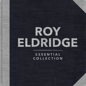 Essential Collection (Rerecorded) by Roy Eldridge