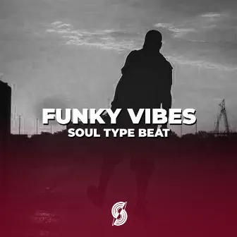 Funky Vibes - Soul Type Beat by Surterráneo