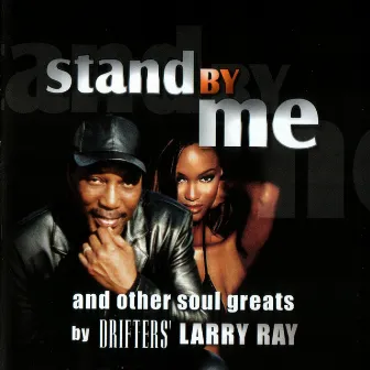 Stand By Me, and other soul greats by Larry Ray