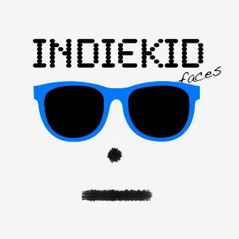 Faces by Indiekid