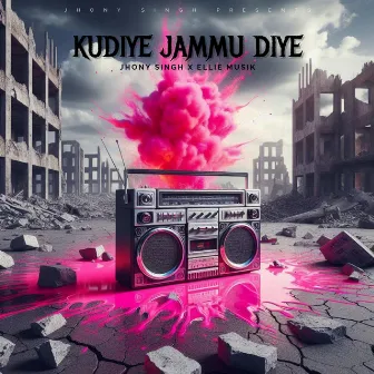 Kudiye Jammu Diye by Jhony Singh