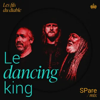 Le Dancing King (SPare Mix) by SPare