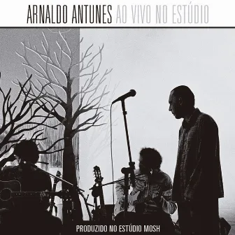 Ao Vivo No Estúdio (Deluxe) by Arnaldo Antunes