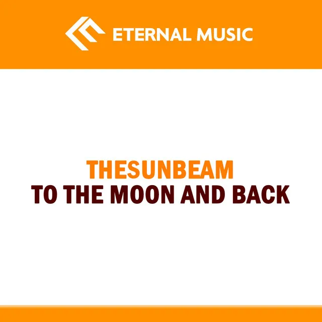 To The Moon And Back - Original Mix