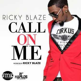 Call on Me by Ricky Blaze