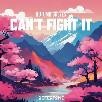 Can't Fight It by Autumn Skeyes