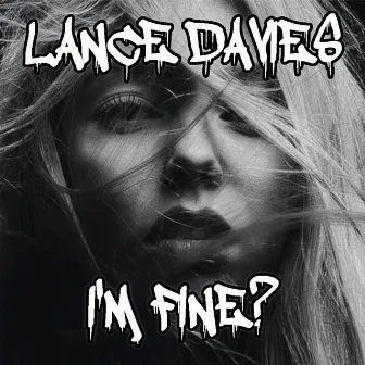 I'm Fine by Lance Davies