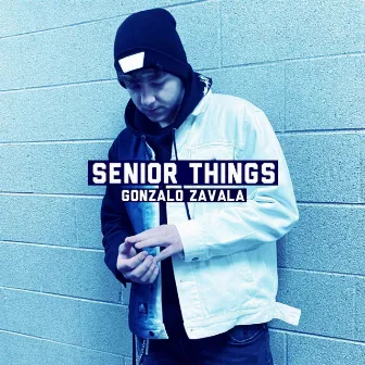 Senior Things by Gonzalo Zavala