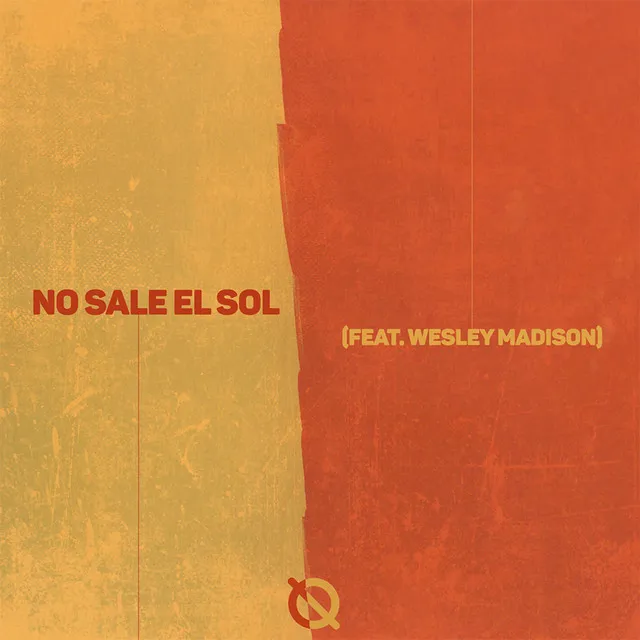 No Sale El Sol (feat. Wesley Madison)