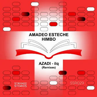 Himbo (Azadi , ilq Remixes) by Amadeo Esteche