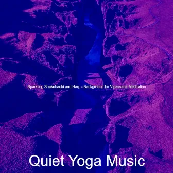 Sparkling Shakuhachi and Harp - Background for Vipassana Meditation by Quiet Yoga Music