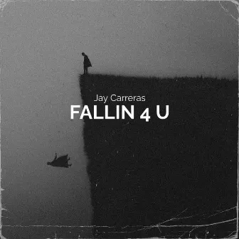 Fallin 4 U by Jay Carreras