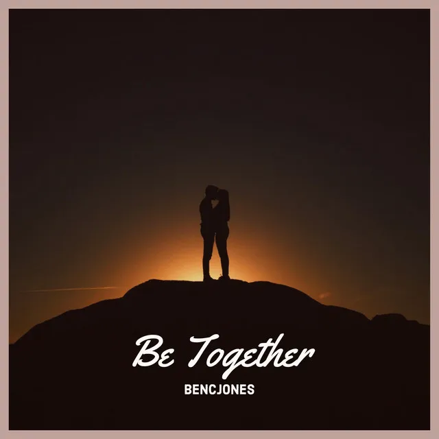 Be Together