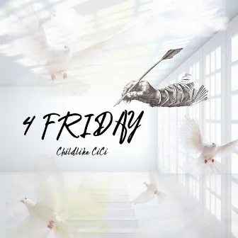 4 Friday by Childlike CiCi