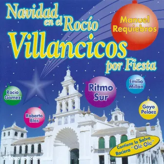 Navidad en el Rocío Villancicos por Fiesta by Manuel Requiebros