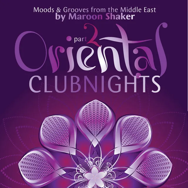 Oriental Club Nights, Pt. 2 (Moods & Grooves from the Middle East)