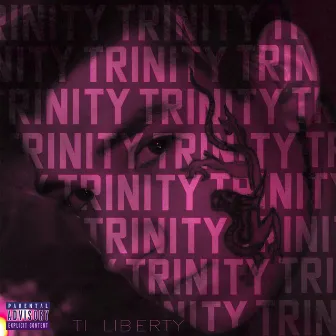 Trinity by TI LIBERTY