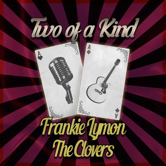 Two of a Kind: Frankie Lymon & The Clovers