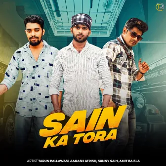 Sain Ka Tora by 