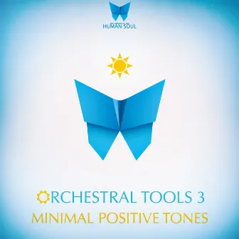 Orchestral Tools 3 - Minimal Positive Tones by The Library Of The Human Soul