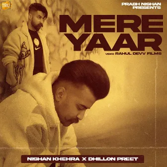 Mere Yaar by Nishan Khehra