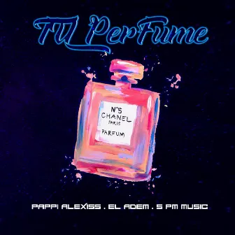 Tu Perfume by El Adem