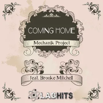 Coming Home (feat. Brooke Mitchell) - Single by Mechanik Project