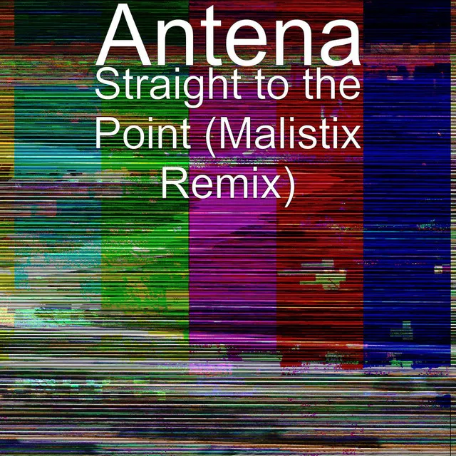 Straight to the Point (Malistix Remix)