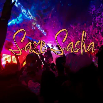 Saze Sasha by Dj Bite